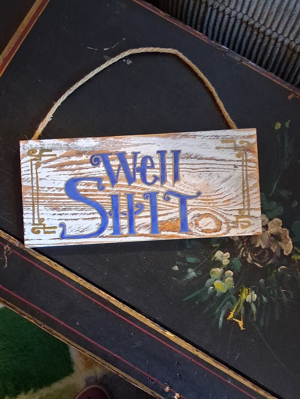 Rustic White and Blue "Well Shit" Wall Sign - Decorative Home Accent